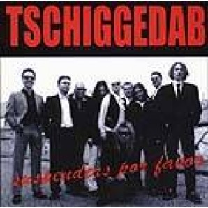 Tschiggedab 'Suspenders Por Favor'  CD